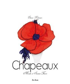Chapeaux, mode et savoir-faire